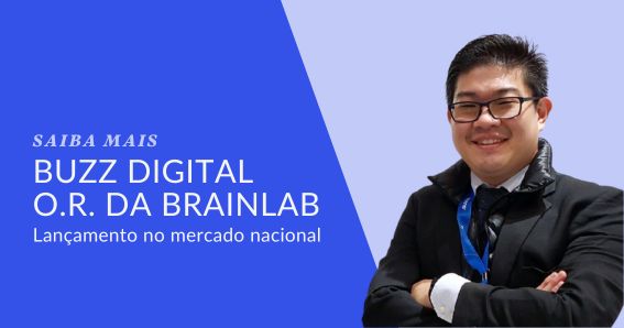 BUZZ DIGITAL O.R. da Brainlab – Lançamento no mercado nacional