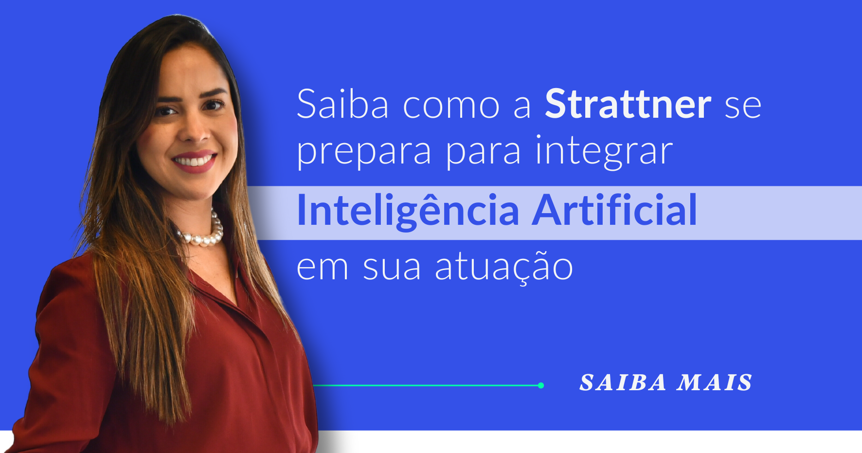 Saiba como a Strattner se prepara para integrar a IA em sua atuação