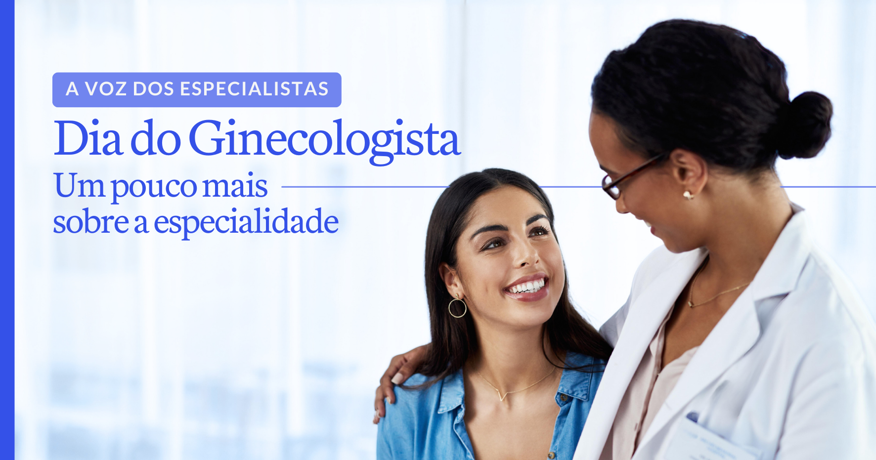 Dia do Ginecologista: agradecemos aos profissionais que cuidam da saúde ginecológica