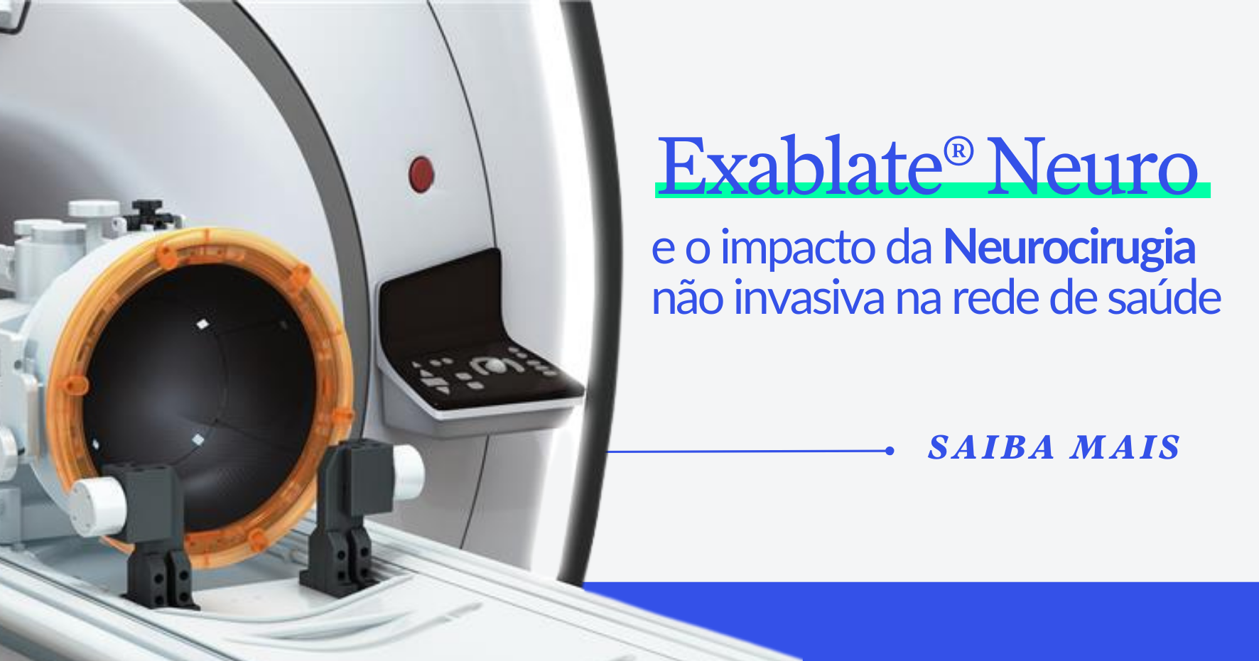 Exablate e o impacto da Neurocirurgia não invasiva na rede de saúde